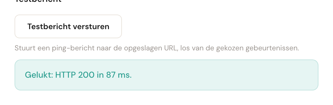 De knop Testbericht versturen met eronder het resultaat: bezorgd, met HTTP 200 en de duur.