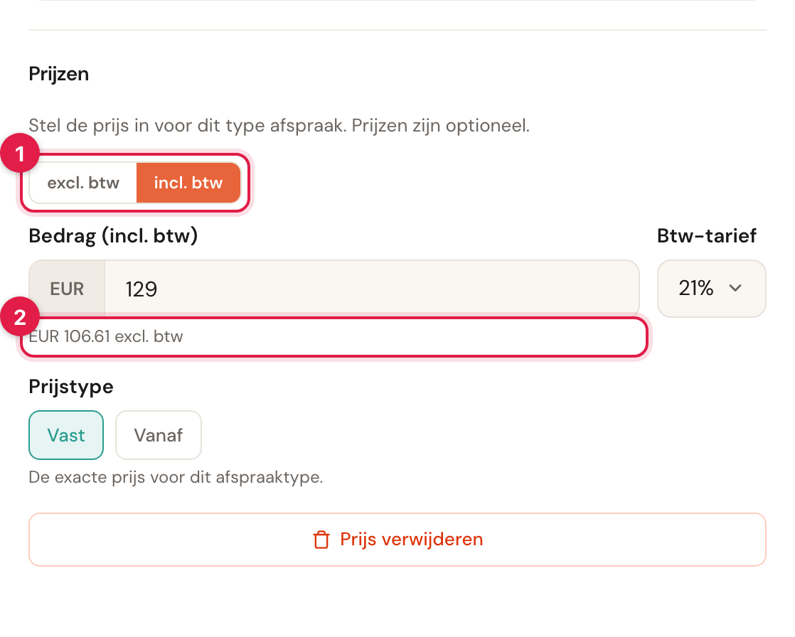 De keuze excl. btw / incl. btw en daaronder de omgerekende waarde.