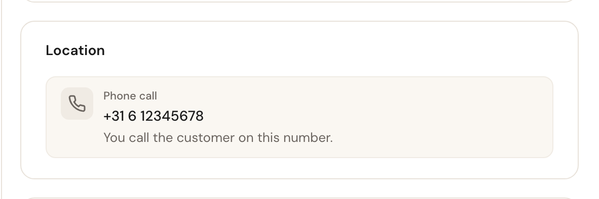 The Location card for a phone call: Phone call, the customer's number and You call the customer on this number.