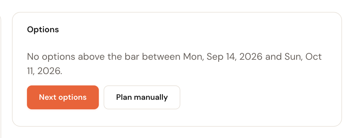 The Options card saying there are no options above the bar between 14 September and 11 October, with the buttons Next options and Plan manually.