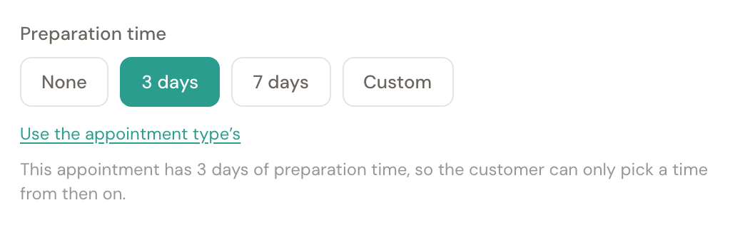 The same row, now with None, 3 days, 7 days and Custom buttons, and Use the appointment type's below them.