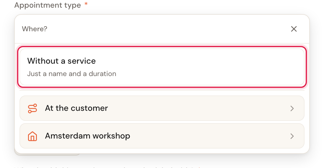 The appointment type picker with the row Without a service, Just a name and a duration, highlighted above the places.