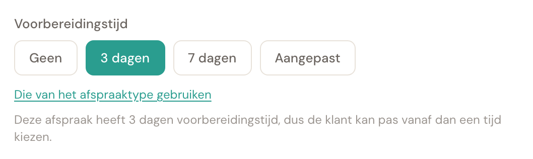 Dezelfde regel, nu met de knoppen Geen, 3 dagen, 7 dagen en Aangepast, en eronder Die van het afspraaktype gebruiken.