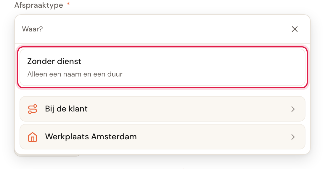 De keuzelijst van het afspraaktype met de regel Zonder dienst, Alleen een naam en een duur, gemarkeerd boven de plekken.
