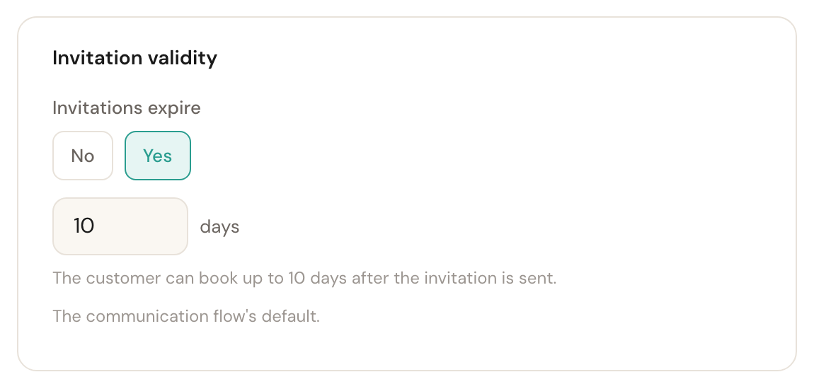 The Invitation validity card with Invitations expire on Yes, 10 days, the explanation that the customer can book up to 10 days after it is sent, and the line The communication flow's default.