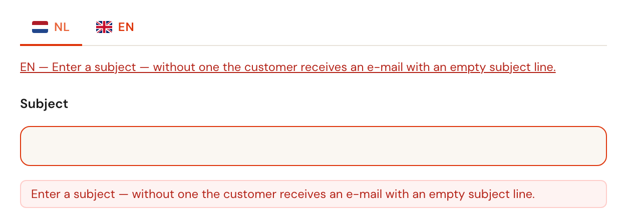 After Save: the NL tab is open with an empty subject field outlined in red and the message Enter a subject — without one the customer receives an e-mail with an empty subject line. Under the tabs the same message for EN, as a link.