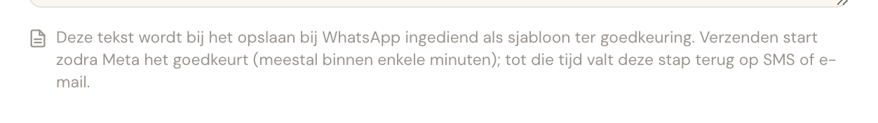 De melding dat de tekst als sjabloon ter goedkeuring naar WhatsApp gaat.