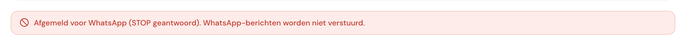 Op de klantkaart staat dat deze klant zich heeft afgemeld voor WhatsApp.