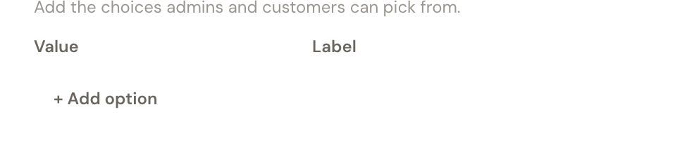 The Options block with a value and label column per option.