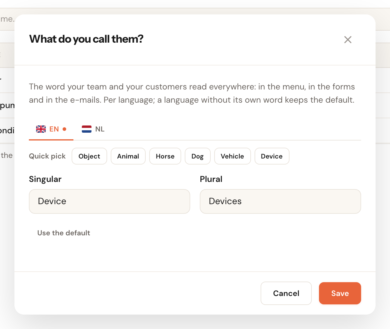 The What do you call them? window with a short explanation, EN and NL tabs, the Quick pick buttons, and the Singular and Plural fields filled in with Device and Devices, with Cancel and Save at the bottom.