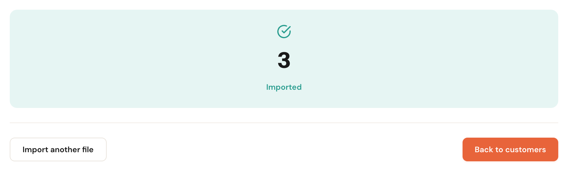 The final screen with the number of imported customers and buttons to go back or import another file.