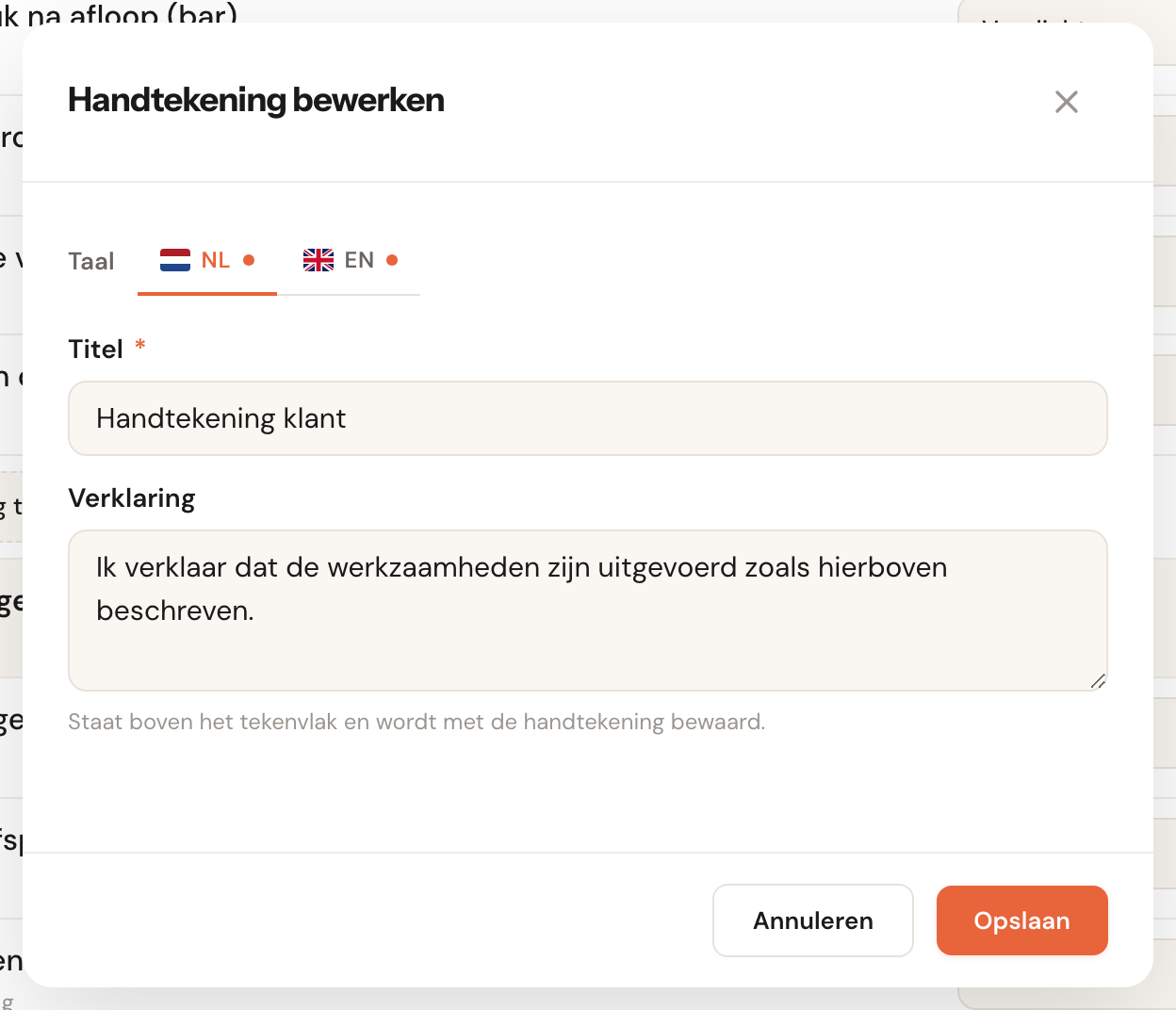 Het venster Handtekening bewerken met de taaltabs NL en EN, het veld Titel met Handtekening klant, en het veld Verklaring met Ik verklaar dat de werkzaamheden zijn uitgevoerd zoals hierboven beschreven, en de uitleg Staat boven het tekenvlak en wordt met de handtekening bewaard.
