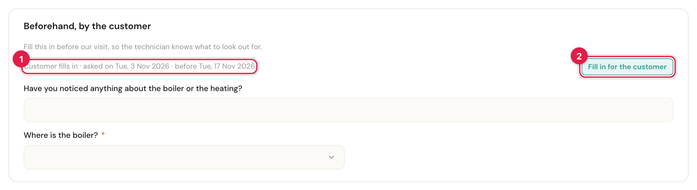 The section Beforehand, by the customer after the request: the explanation, the line Customer fills in, asked on Tue, 3 Nov 2026, before Tue, 17 Nov 2026 (marked 1), the button Fill in for the customer (marked 2), and the questions empty and greyed out.