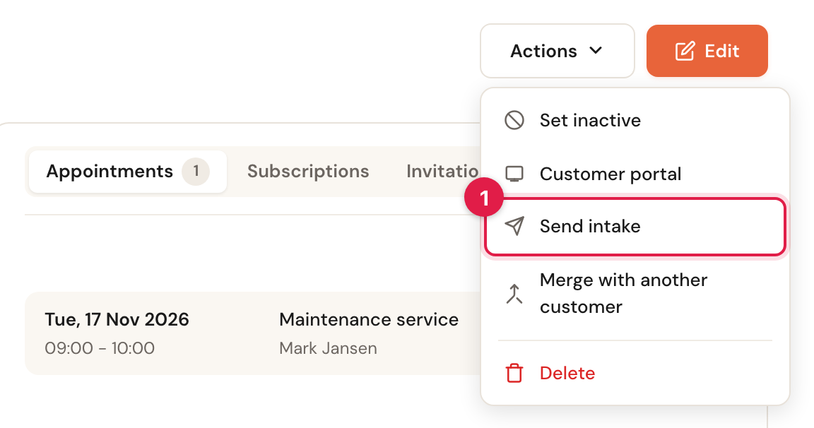 The Actions menu on a customer's page: Set inactive, Customer portal, Send intake (marked 1), Merge with another customer and Delete.