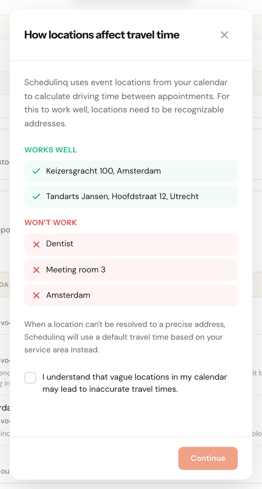 Read how locations affect travel time, and confirm.