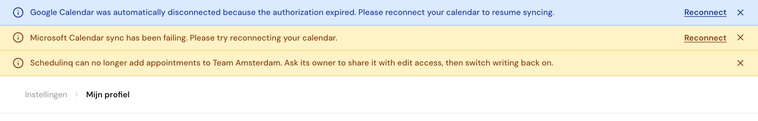 Drie balken bovenaan de pagina, in het Engels: Google Calendar is automatisch ontkoppeld omdat de autorisatie is verlopen, met Reconnect; de synchronisatie met Microsoft Calendar mislukt steeds, met Reconnect; Schedulinq kan geen afspraken meer zetten in Team Amsterdam. Elke balk eindigt op een kruisje.