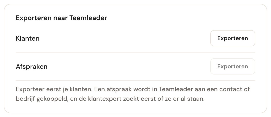 Het blok Exporteren naar Teamleader met rijen voor Klanten en Afspraken, waarbij de knop bij Afspraken grijs is en eronder staat dat je eerst je klanten moet exporteren.