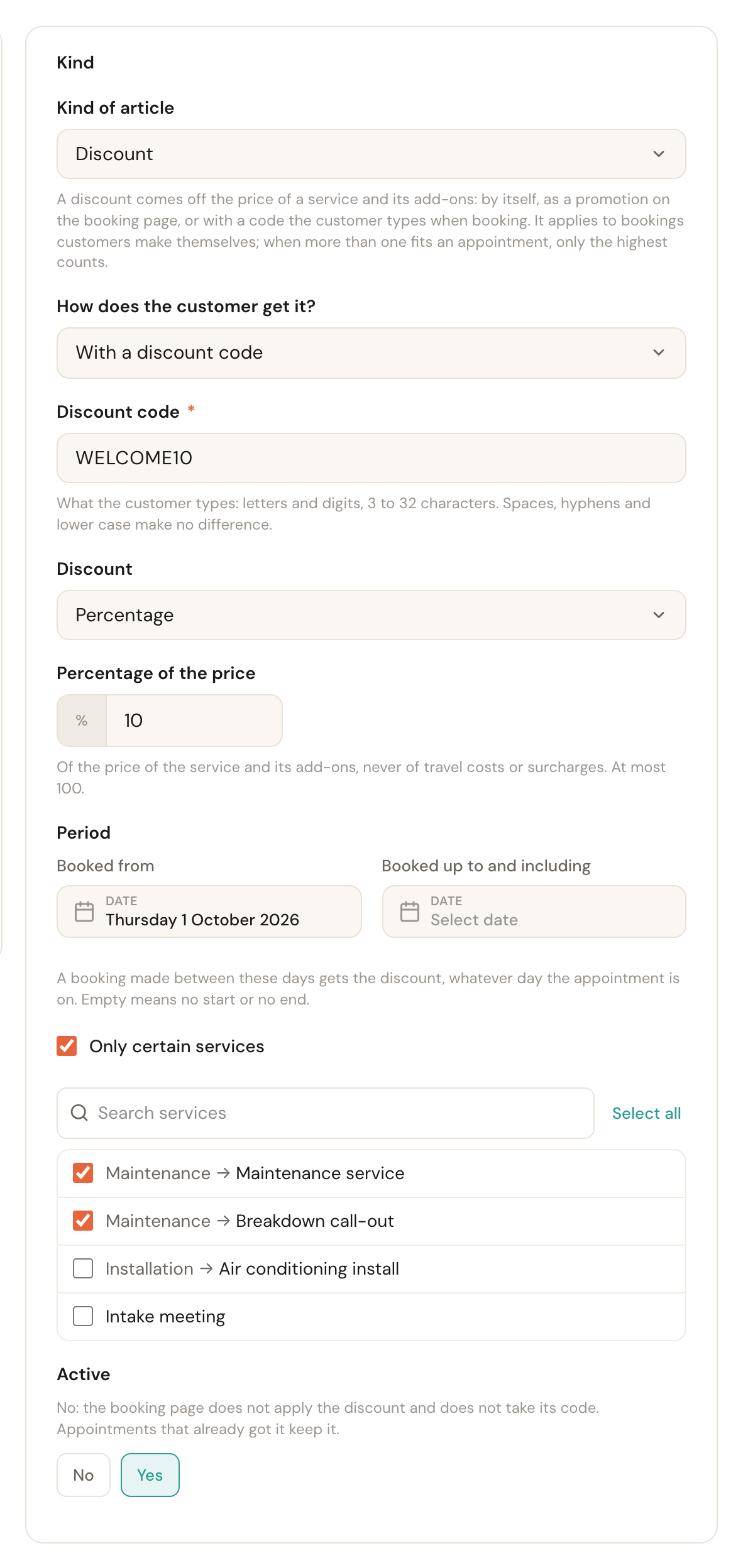The Kind card of the Welcome discount: Discount, With a discount code, the code WELCOME10, Percentage 10%, booked from Thursday 1 October 2026 with no end, Only certain services ticked with Maintenance service and Breakdown call-out, and Active set to Yes.