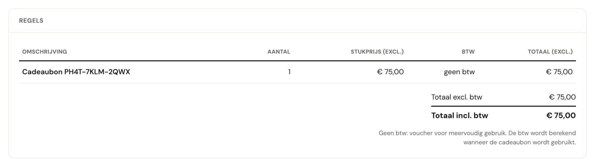 De regels van de conceptfactuur: Cadeaubon PH4T-7KLM-2QWX, aantal 1, € 75,00, btw: geen btw, totaal € 75,00 exclusief en inclusief btw, en de opmerking: Geen btw: voucher voor meervoudig gebruik. De btw wordt berekend wanneer de cadeaubon wordt gebruikt.