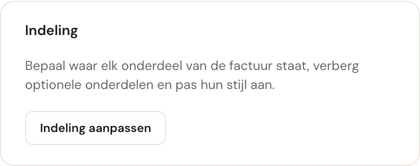 Het blok Indeling met de knop Indeling aanpassen.