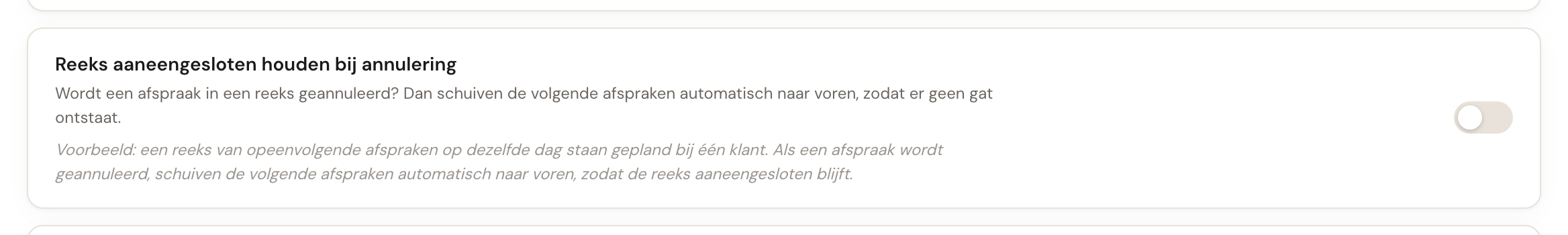 De instelling Reeks aaneengesloten houden bij annulering, uitgezet.