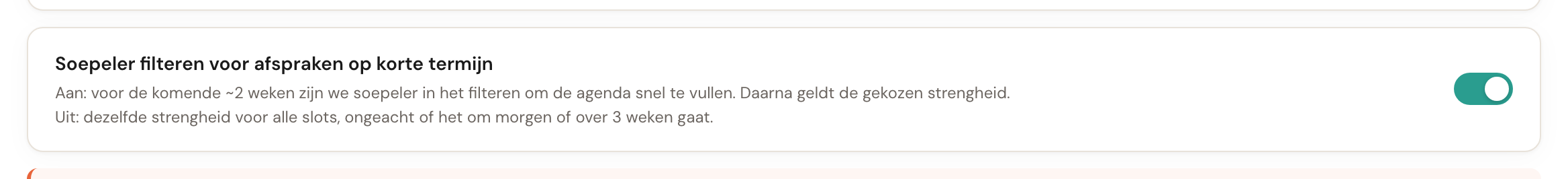 De checkbox Soepeler filteren voor afspraken op korte termijn, ingeschakeld.