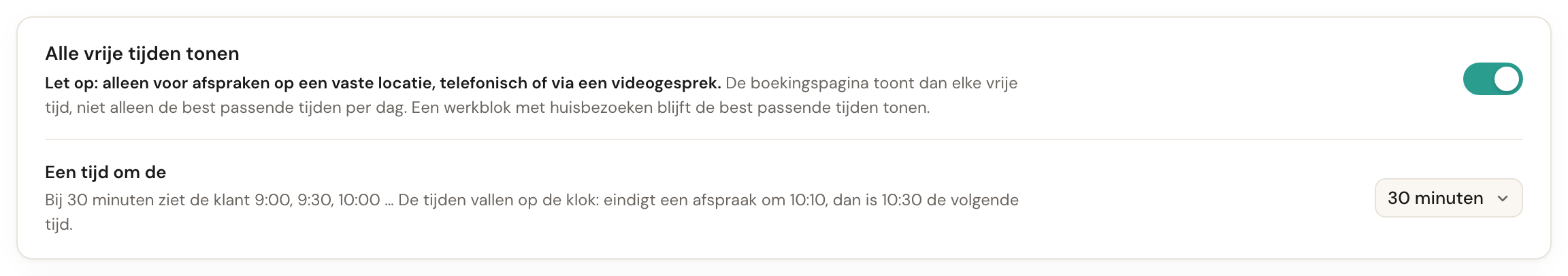 De kaart Alle vrije tijden tonen, ingeschakeld, met Een tijd om de 30 minuten en het voorbeeld met 9:00, 9:30 en 10:00.