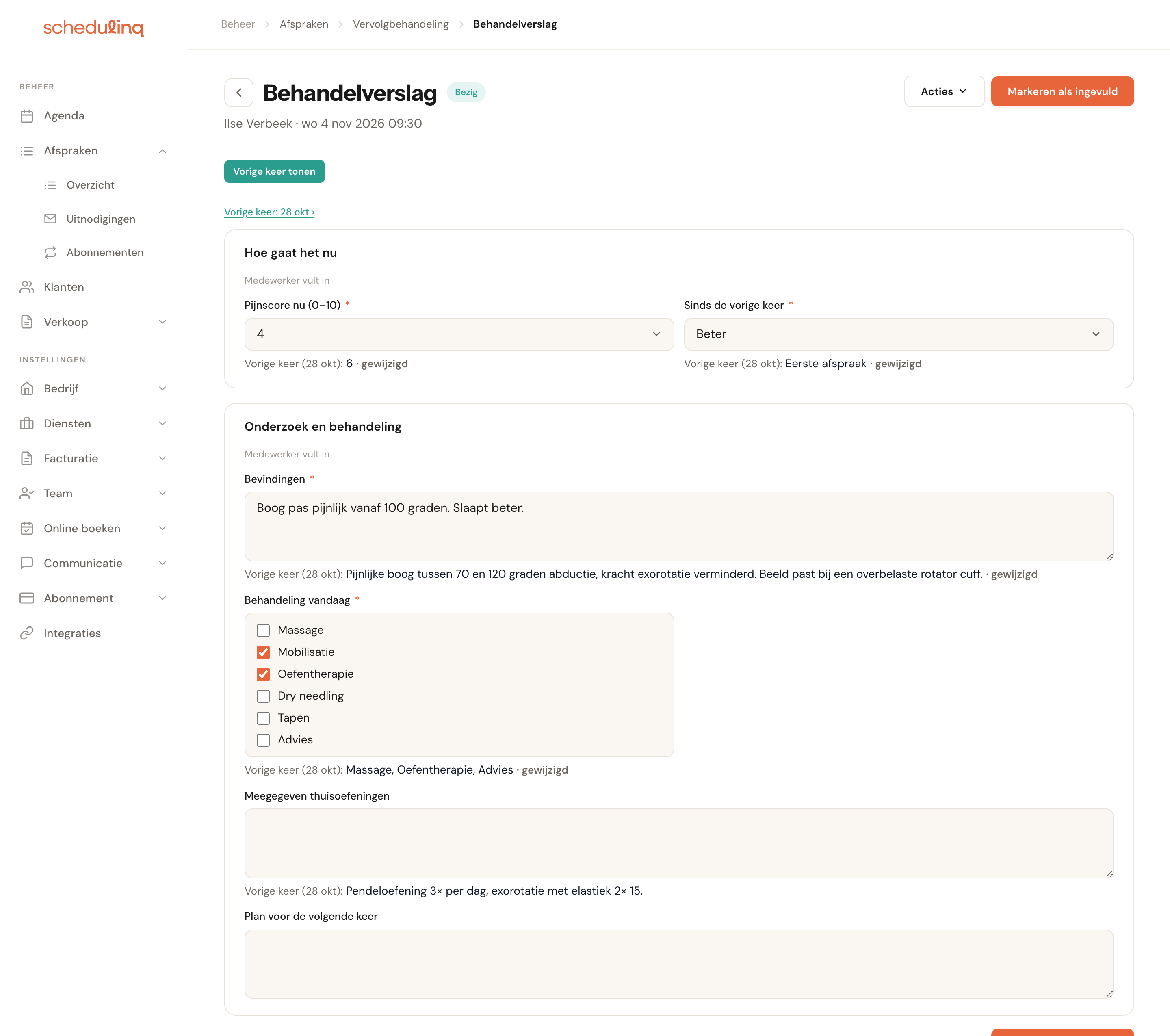Het behandelverslag van een vervolgbehandeling met Vorige keer tonen aan: onder Pijnscore staat Vorige keer (28 okt): 6 · gewijzigd, onder de bevindingen en de behandeling de antwoorden van het eerste consult.