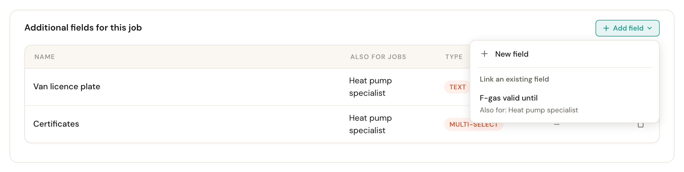 The open Add field menu with New field and, under Link an existing field, the field F-gas valid until, Also for: Heat pump specialist.